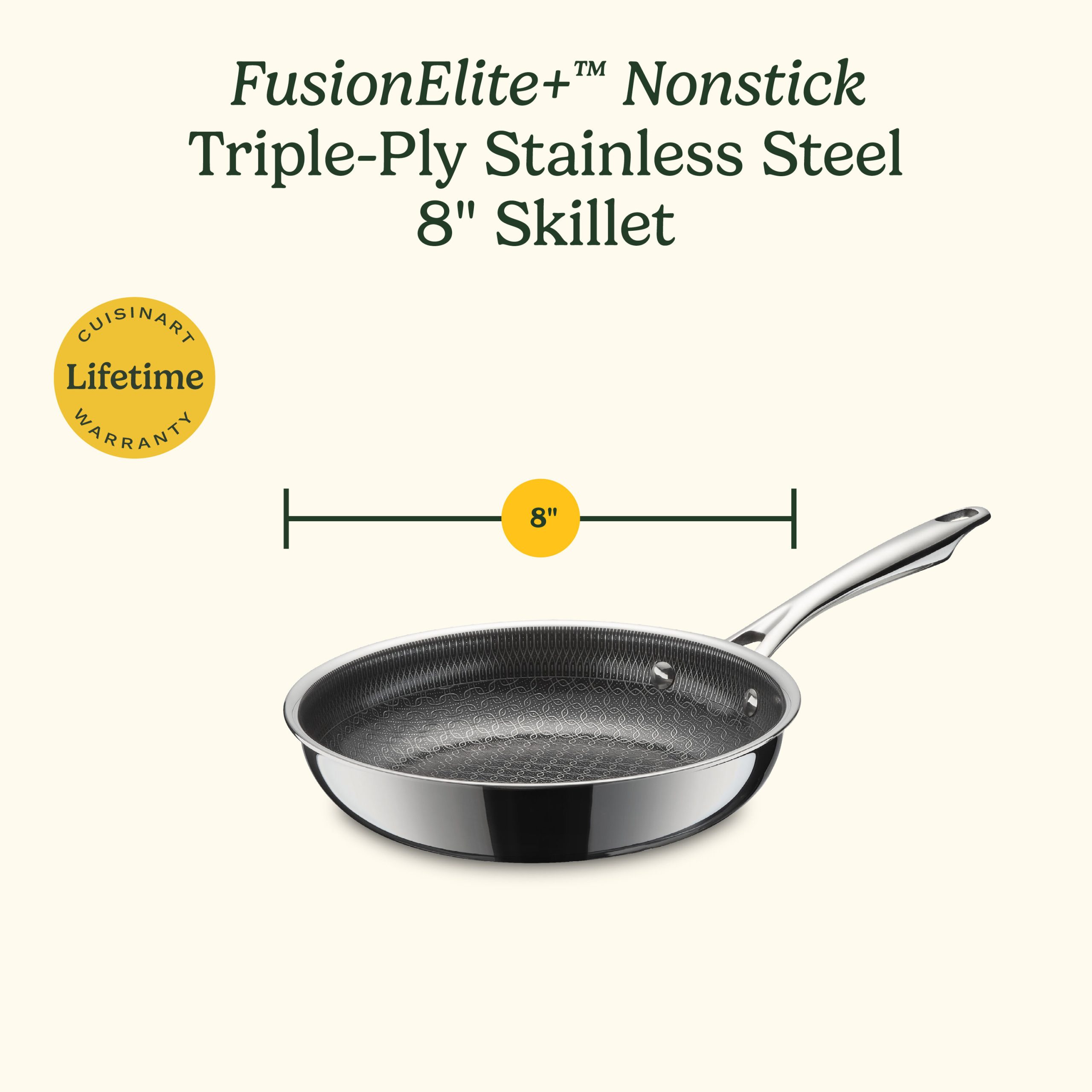 FusionElite+™ Hybrid Tri-Ply Stainless Steel 8" Skillet - Image 10